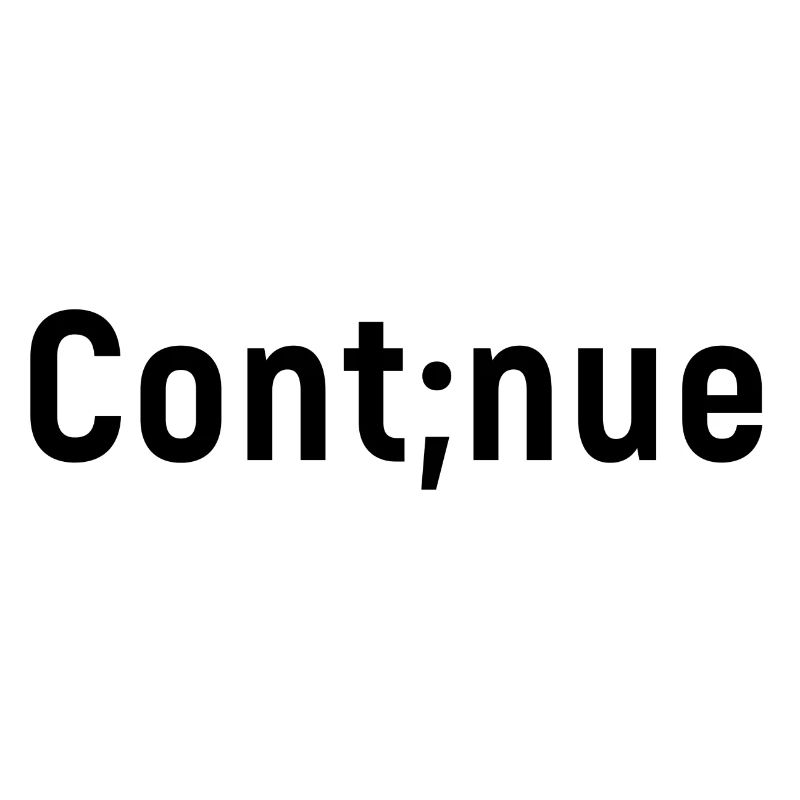 Continue. Depression Semicolon Gift Suicide