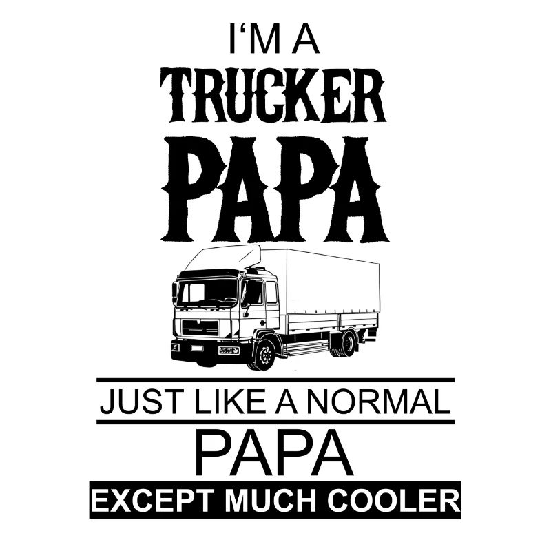 Trucker | LKW | Papa