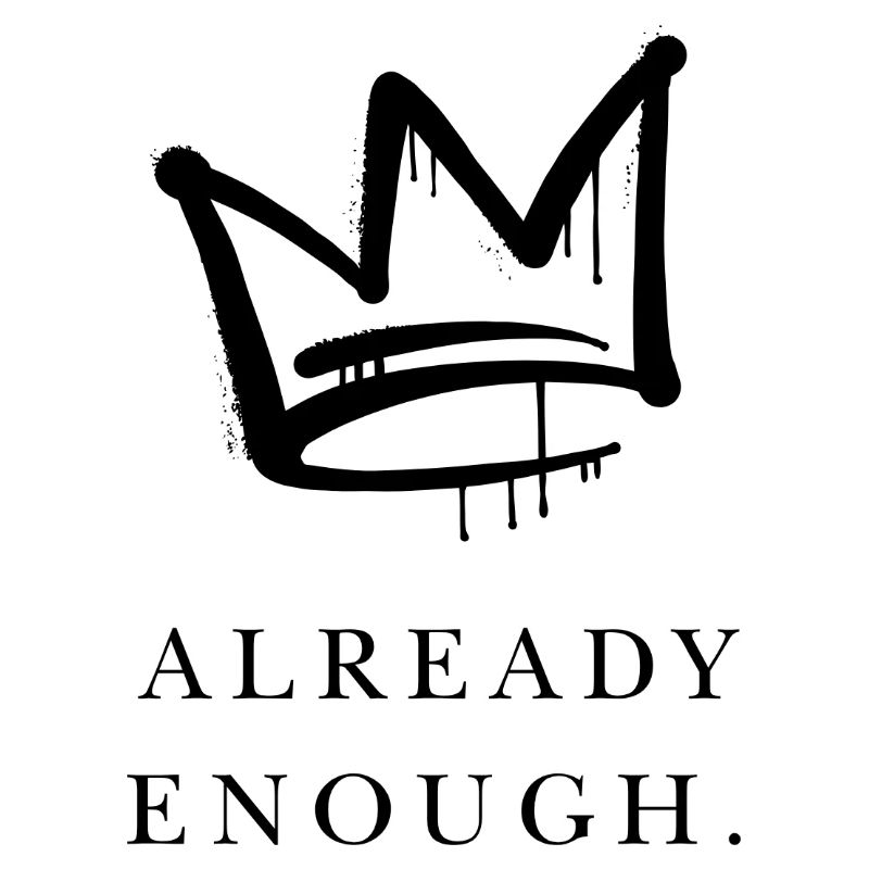 Already Enough