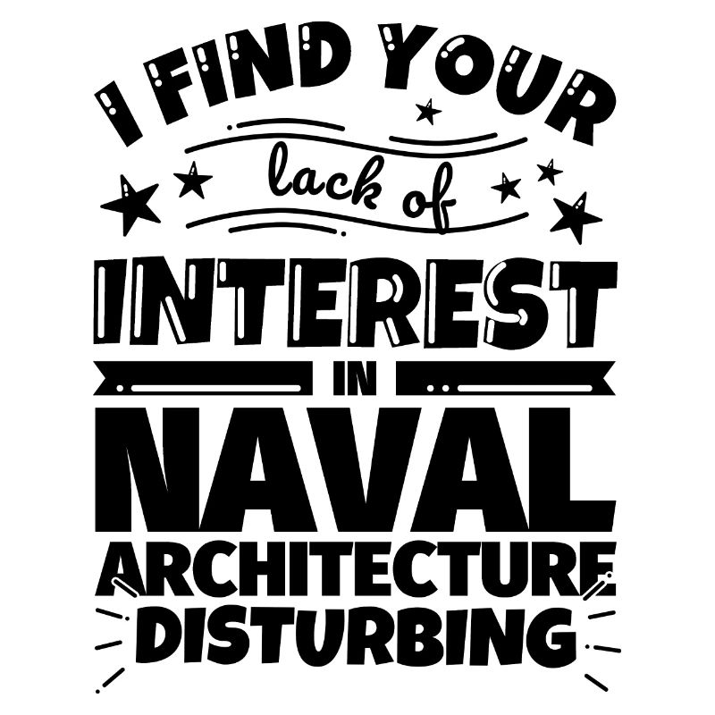 Naval Architecture Funny Gift