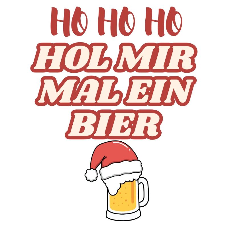 Ho Ho Ho Hol Mir Ein Bier