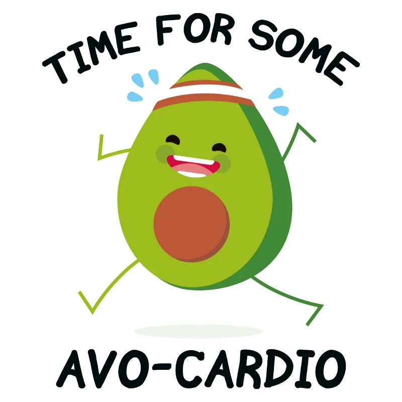 Time For Some Avo-Cardio