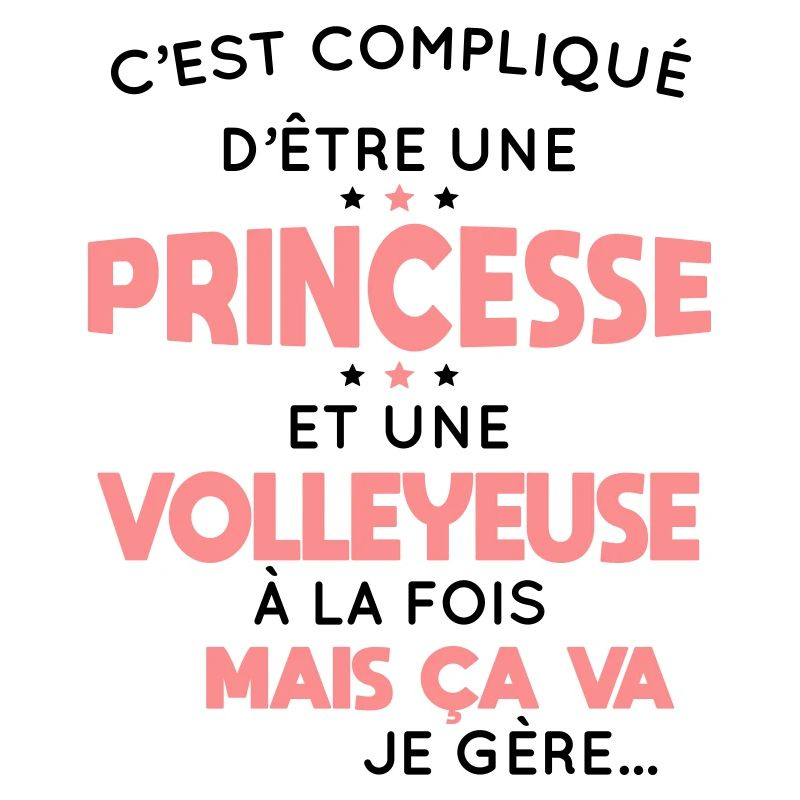 Compliqué d'être une princesse et une volleyeuse
