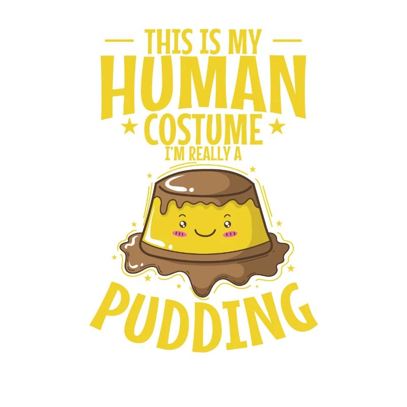 This is my Human Costume I'm a Pudding