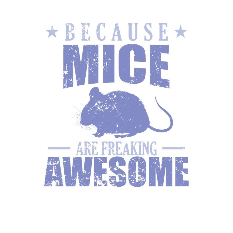 Because Mice are freaking Awesome Nature