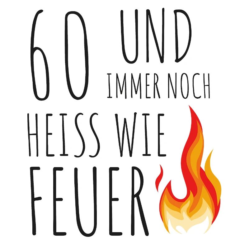 60 Et encore chaud comme le feu