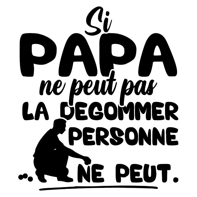 Si Papa ne peut pas la dégommer personne ne peut