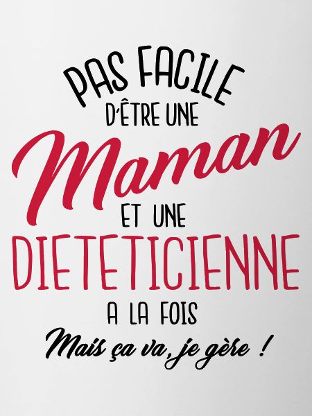 Maman et diététicienne