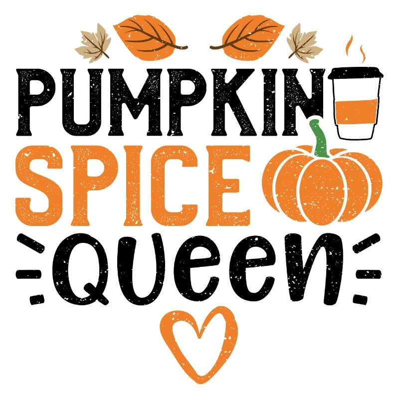 Pumpkin Spice Queen - pumpkin