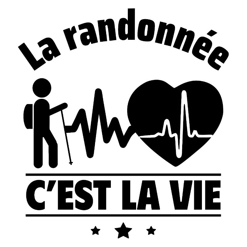 La randonnée, c'est la vie,randonneur,randonneuse
