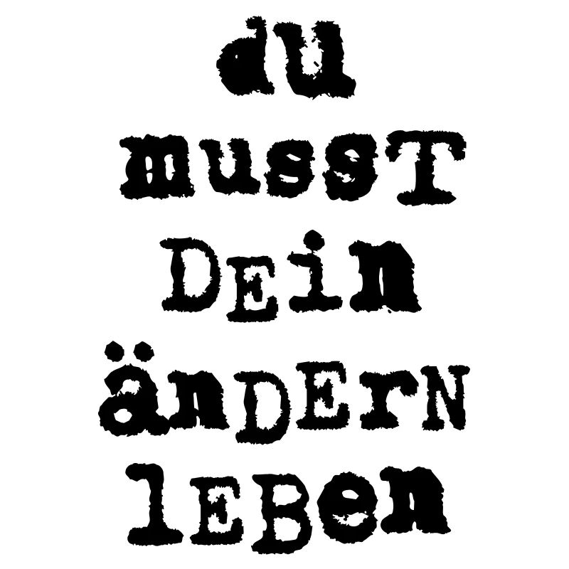 du musst dein aendern leben