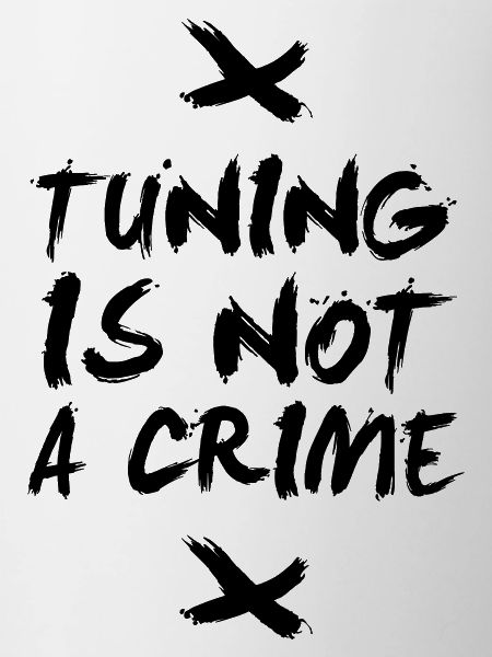 Tuning is not a crime
