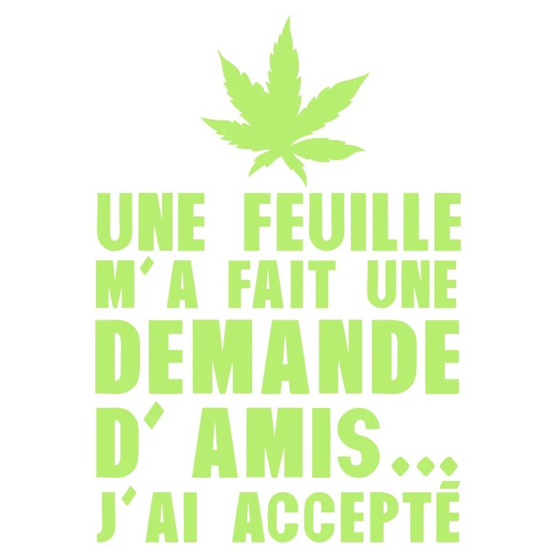 feuille cannabis demande amis accepte humour