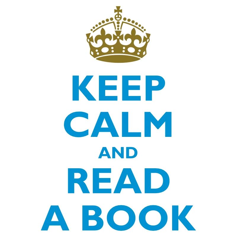 Keep calm and read a book