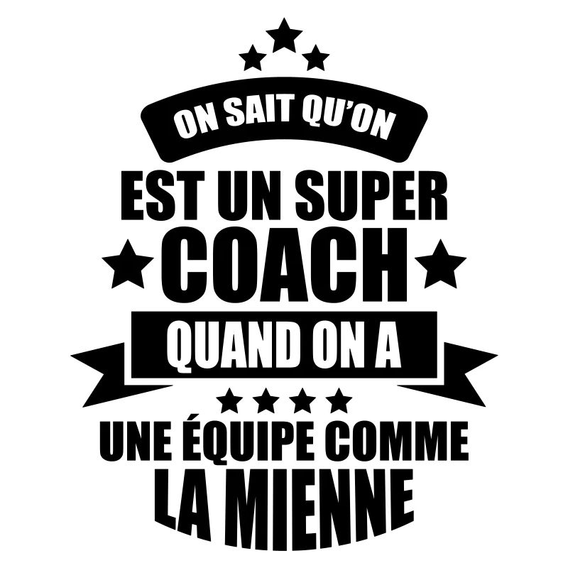 on sait qu'on est un super coach