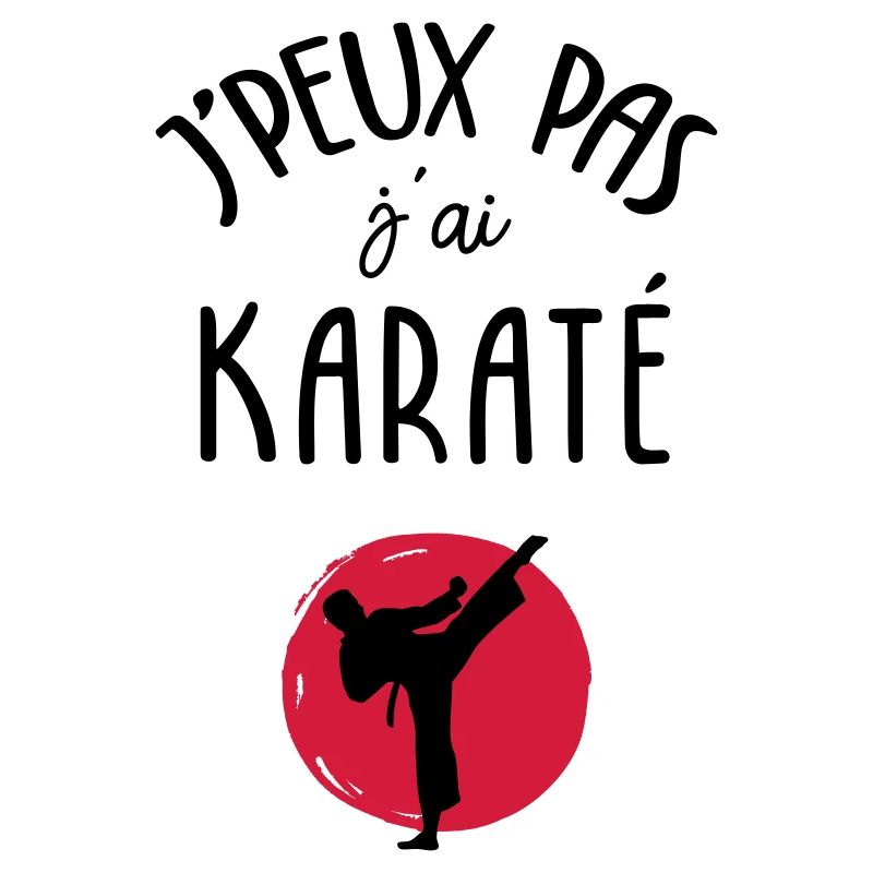 J'peux pas j'ai karaté