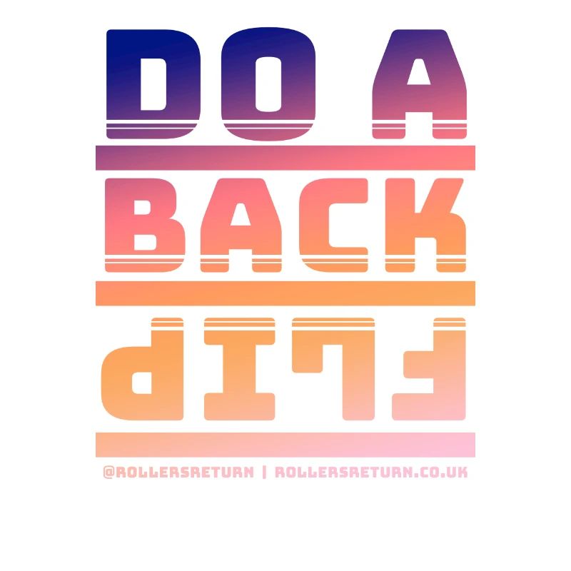 Do a Backflip (Design on Reverse)