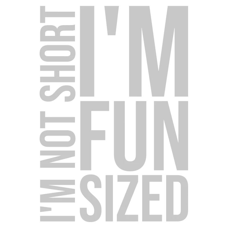 Not short fun sized