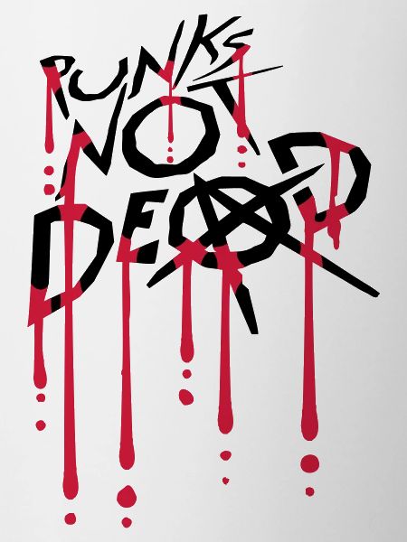 punks not dead quote
