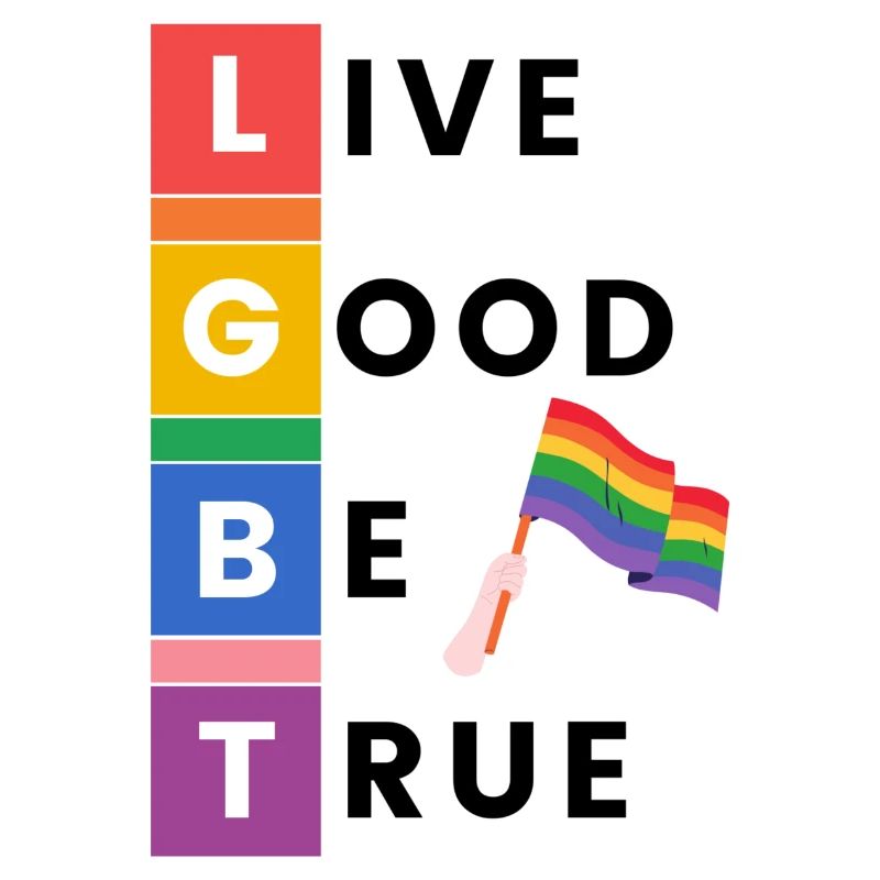 Live Good Be True - Pride