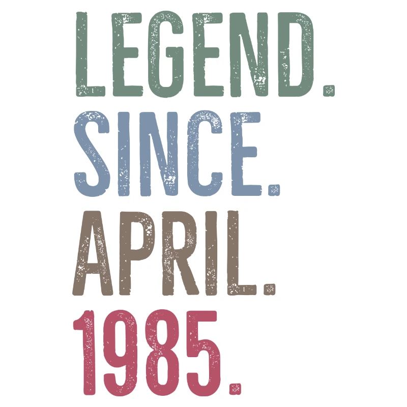 Legend Since April 1985