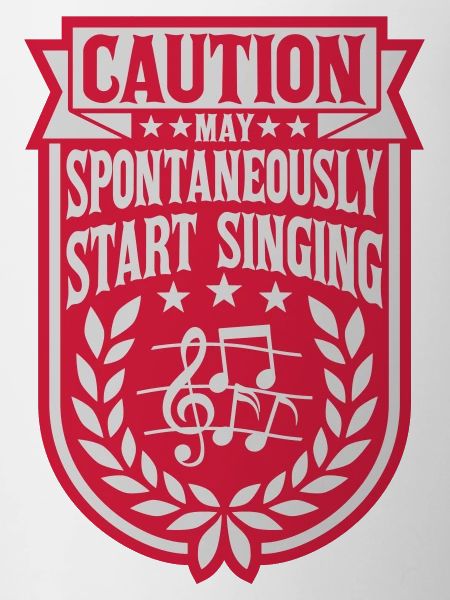 may spontaneously start singing