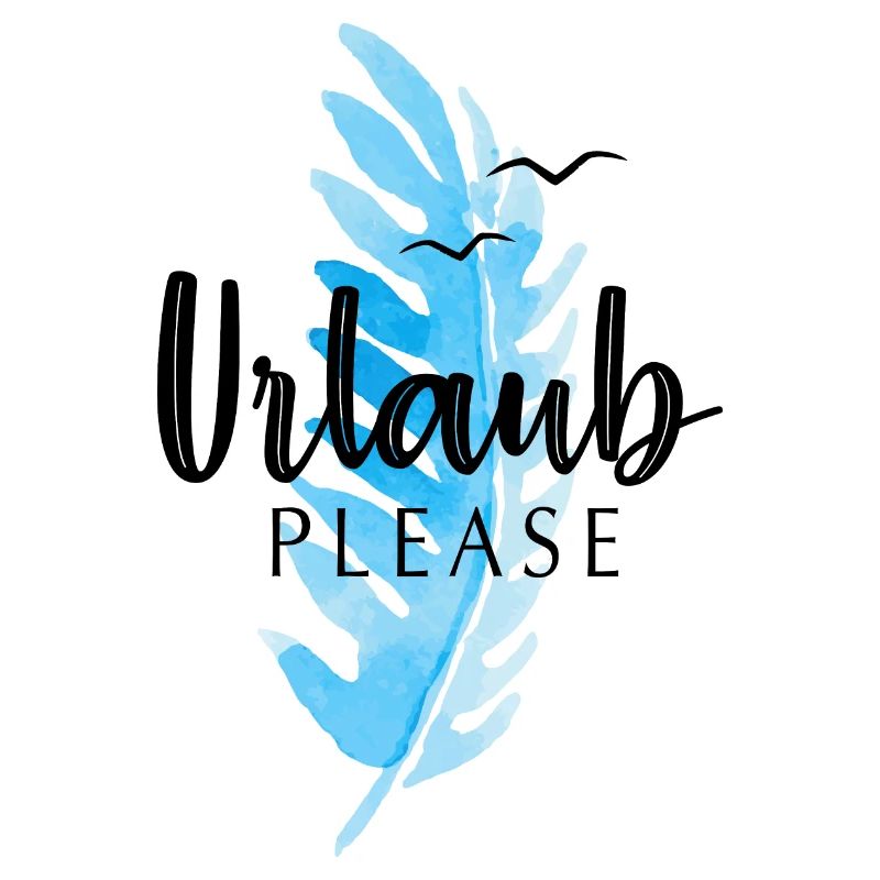 URLAUB PLEASE BITTE