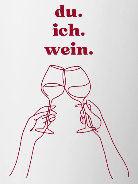 you. I. wine.