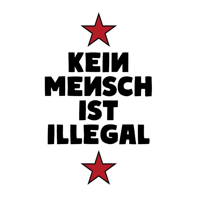 No One Is Illegal - Migration - Illegality