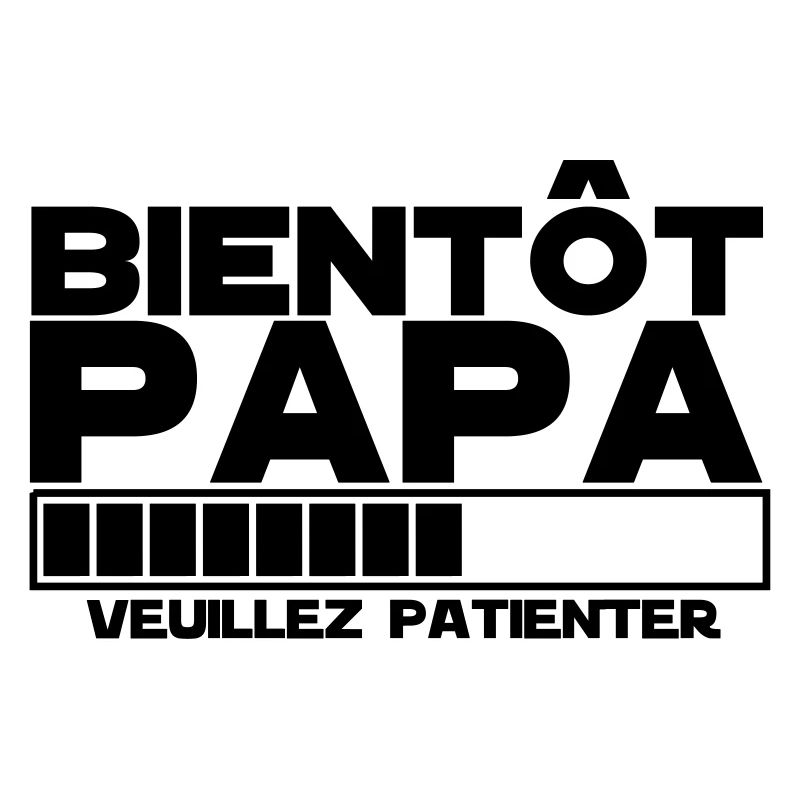 bientôt papa