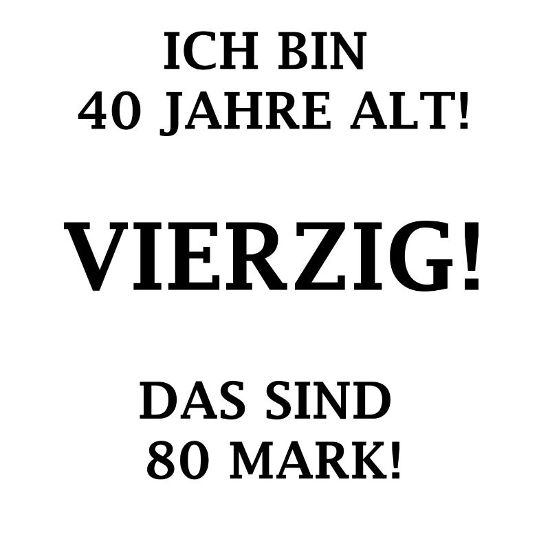 J'ai 40 ans! Quarante! C'est 80 marks!