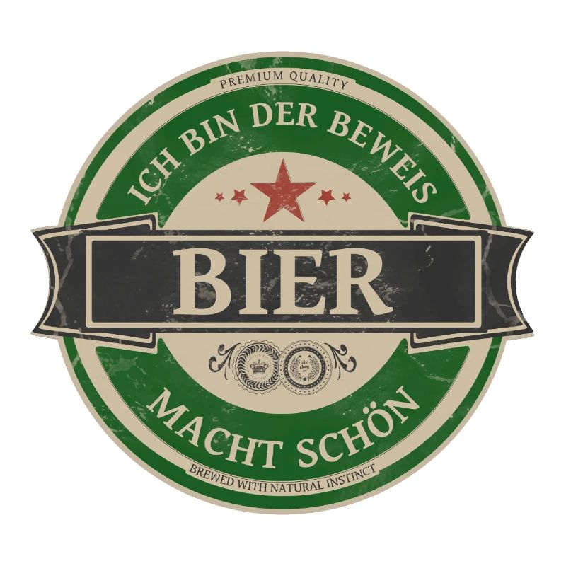 ICH BIN DER BEWEIS BIER MACHT SCHÖN