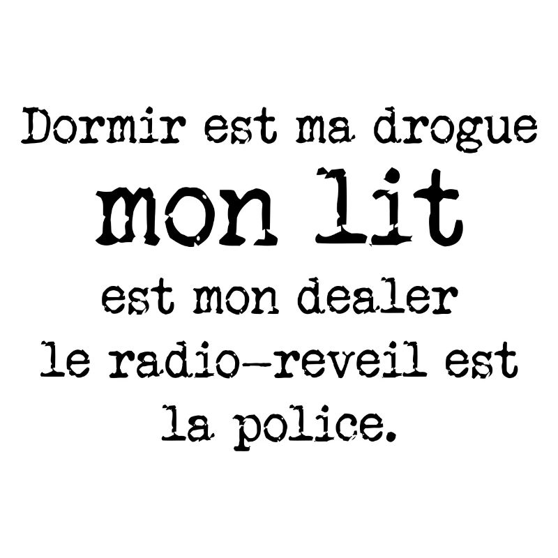 Dormir est ma drogue