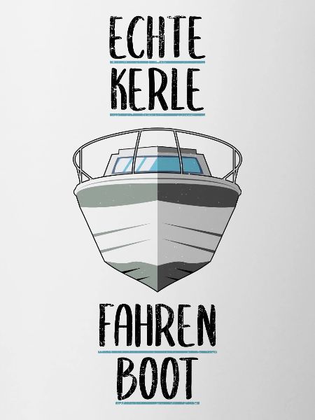 Echte Kerle fahren Boot