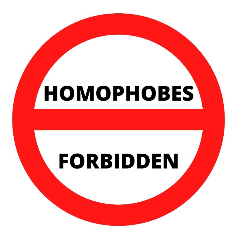 HOMOPHOBES FORBIDDEN