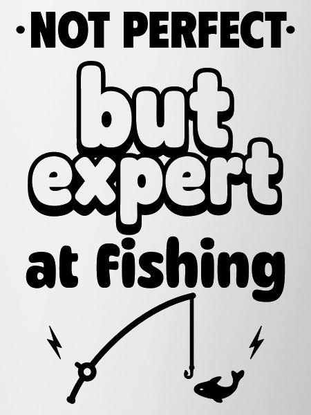 But Expert at Fishing