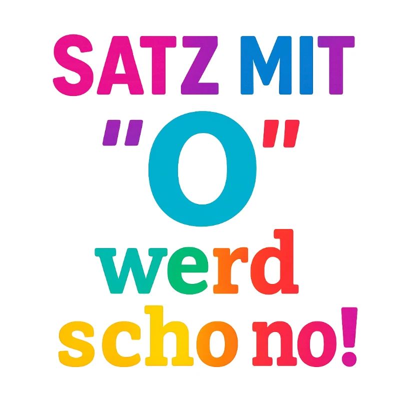 Satz mit O 2