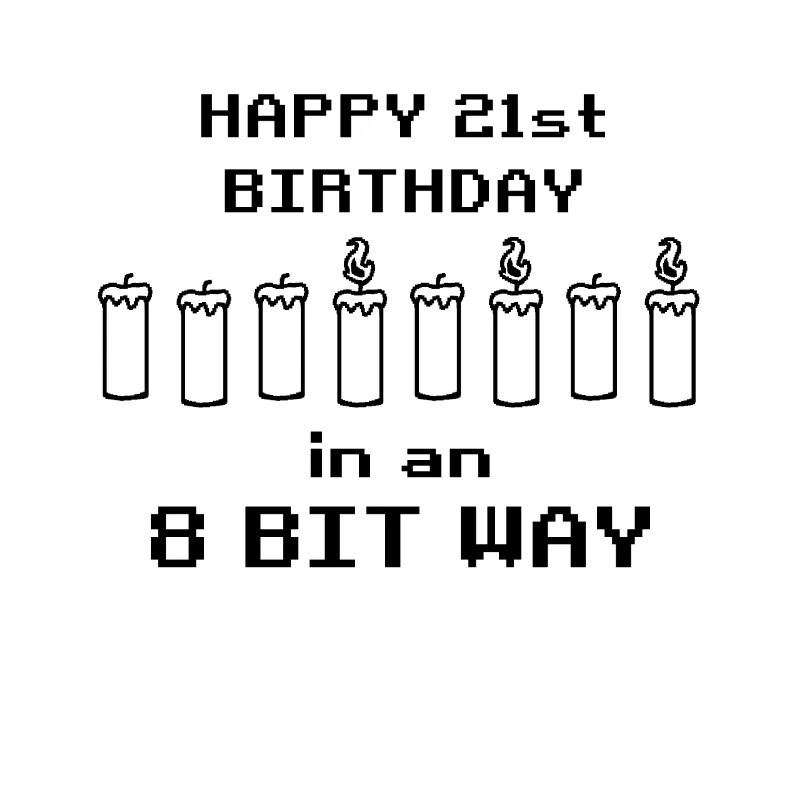 binary Happy Birthday 8bit 21 Birthday Nerd Gamer