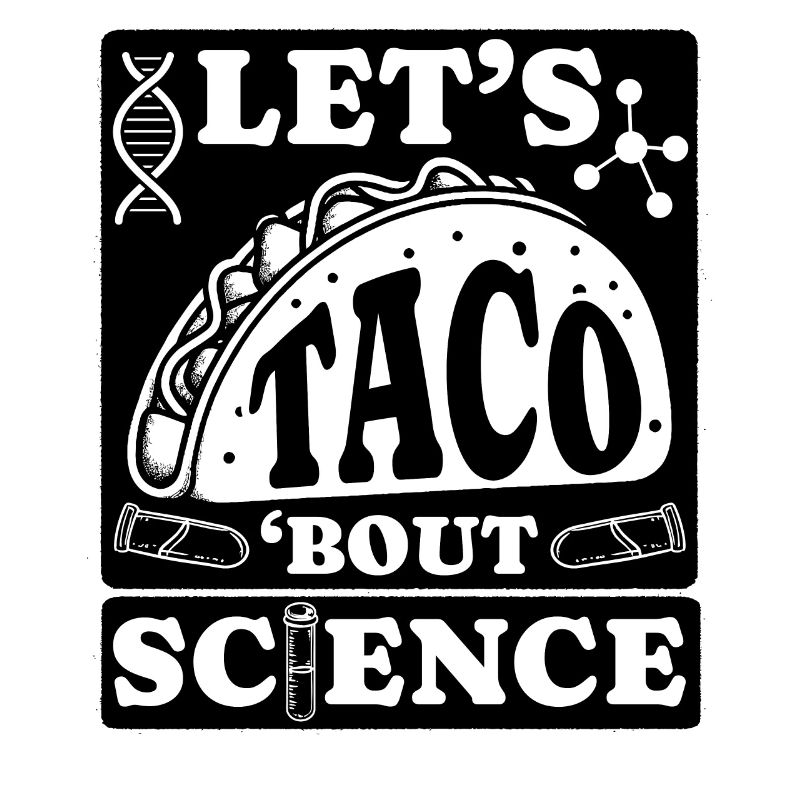 Let’s Taco Bout Science Professeur Étudiant Blague Drôle