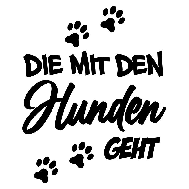 Die mit den Hunden geht | Farbe änderbar