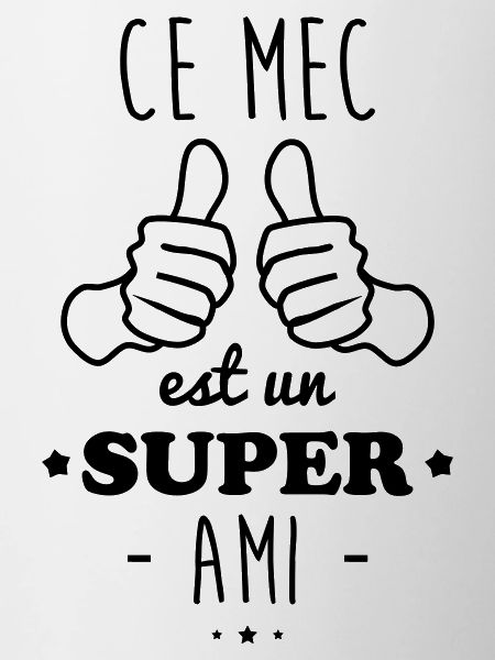 Mec super ami