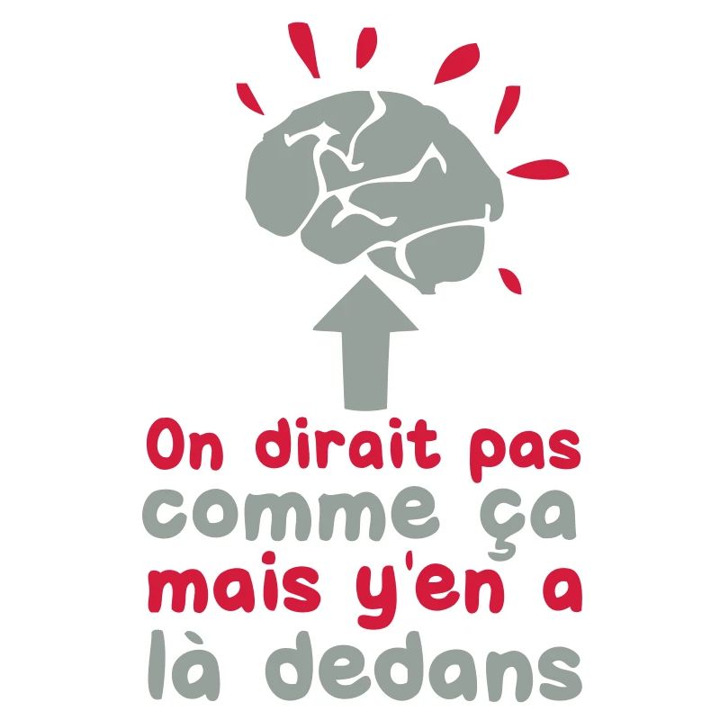 on dirait pas yen dedans cerveau