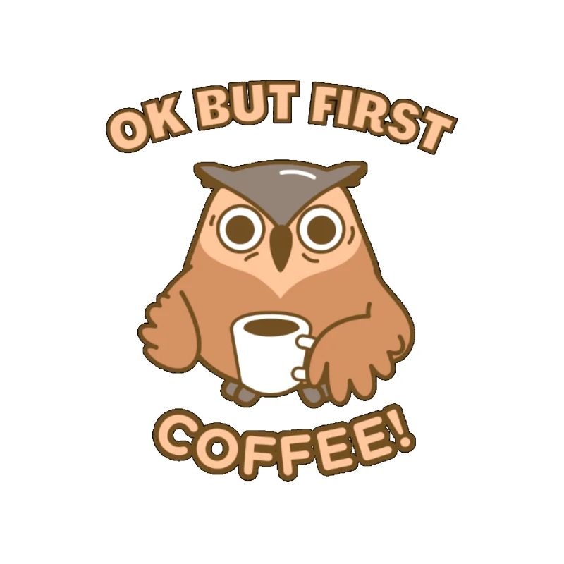 OK MAIS PREMIER CAFÉ - Citations de café drôles