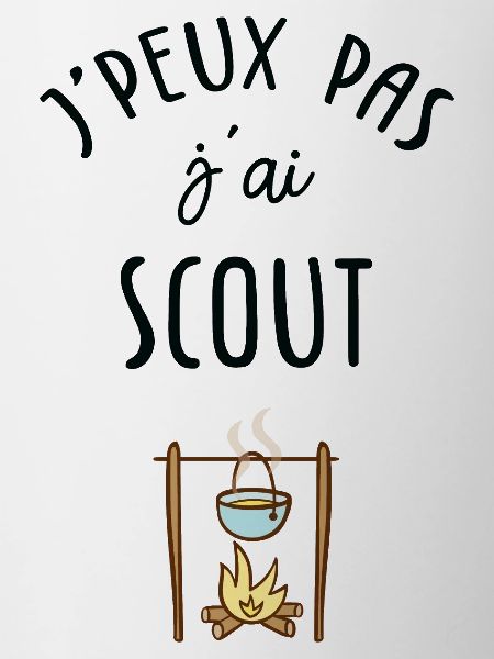 J'peux pas j'ai scout