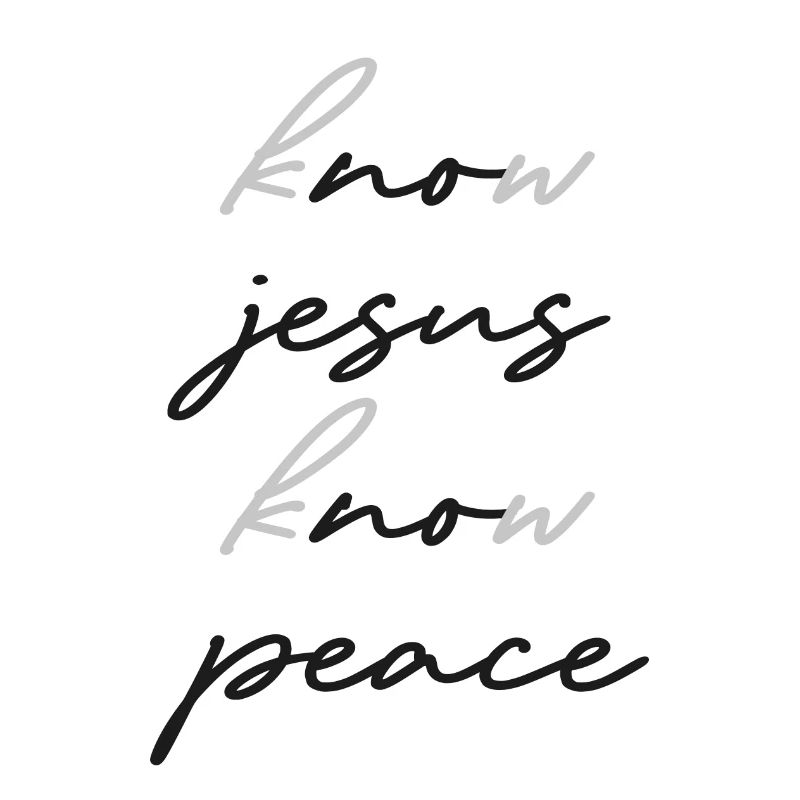 know jesus know peace