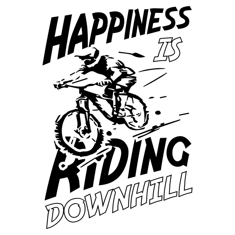 Happiness is Riding Downhill