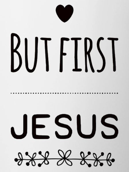 But First Jesus