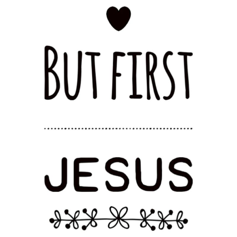 But First Jesus