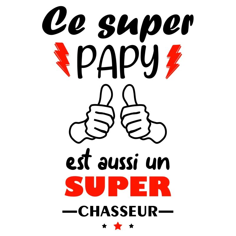 Ce super papy est aussi un super chasseur, chasse