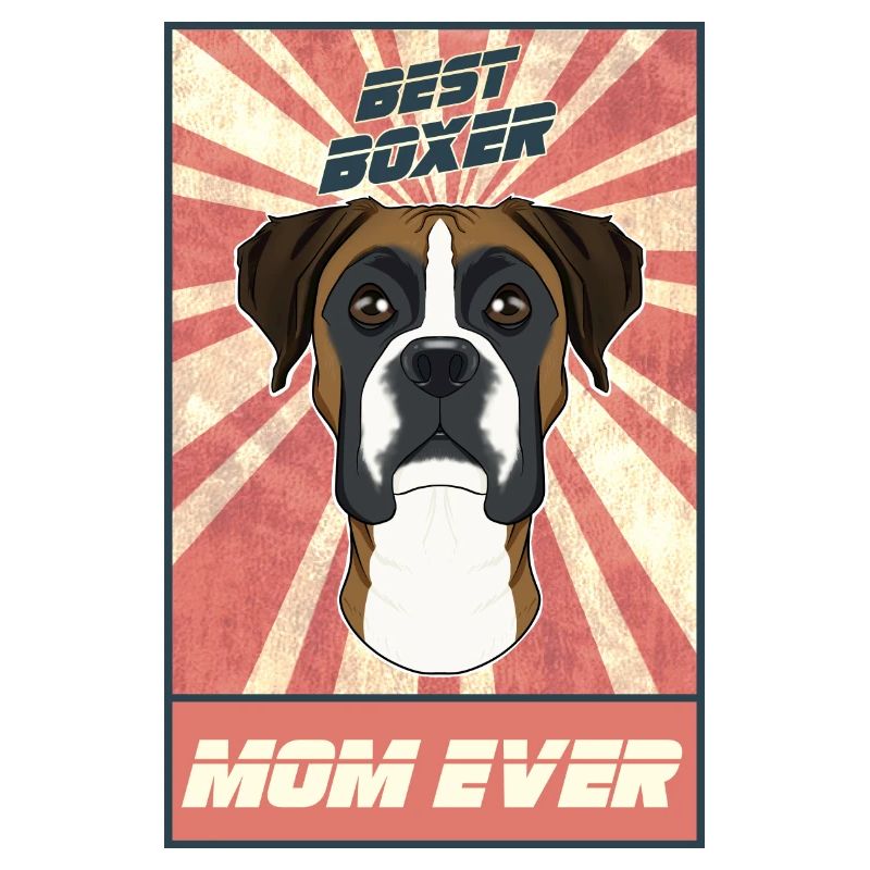 Best Boxer Mom Ever I Boxer Lover